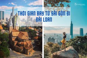 Thời gian bay từ Tp Hồ Chí Minh đi Đài Loan | Bay hãng nào tốt nhất?