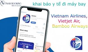 Khai báo y tế đi máy bay Vietnam Airlines, Viejet Air và Bamboo Airways