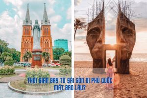 Thời gian bay từ Tp Hồ Chí Minh đến Phú Quốc mất bao lâu?