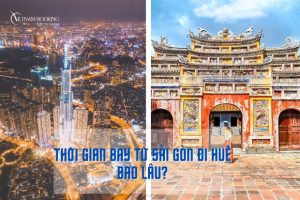 Thời gian bay từ Sài Gòn ra Huế | Nên đặt vé máy bay hãng nào?