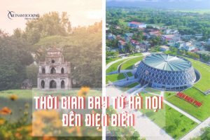 Thời gian bay từ Hà Nội đến Điện Biên nhanh nhất bao lâu?