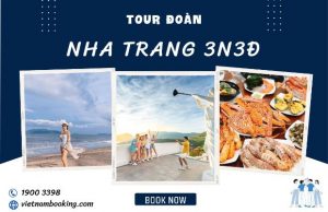 Tour Nha Trang 3 ngày 3 đêm – Du ngoạn biển đảo khám phá xứ Trầm Hương