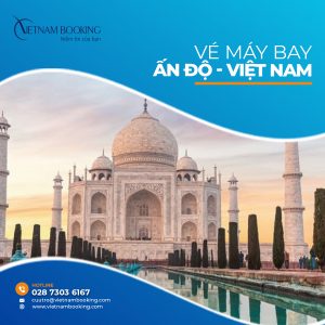 Thông tin mới nhất các chuyến bay từ Ấn Độ về Việt Nam