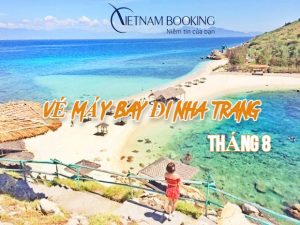 Vé máy bay đi Nha trang tháng 8 chỉ từ 99,000 VND