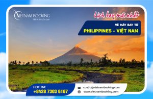 Vé máy bay từ Philippines về Việt Nam | Thông tin chuyến bay hàng ngày