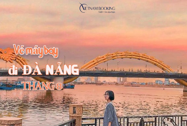 máy bay đi Đà Nẵng tháng 8 