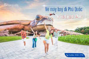 Săn vé máy bay Vietjet Air đi Phú Quốc giá rẻ nhất tại Vietnam Booking