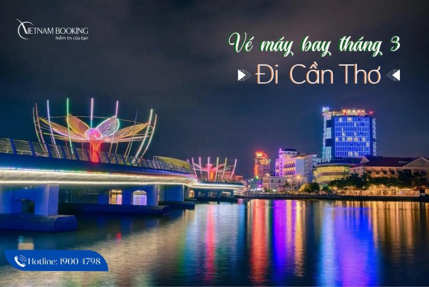 Vé máy bay đi Cần Thơ tháng 3