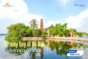 Vé máy bay Vietnam Airlines đi Hà Nội – Đặt giữ chỗ miễn phí tại Vietnam Booking