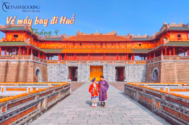 Mua vé máy bay đi Huế tháng 4