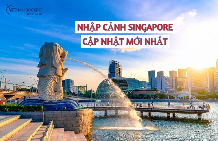 quy định nhập cảnh vào Singapore