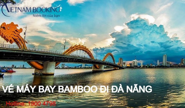 Vé máy bay Bamboo đi Đà Nẵng vô cùng rẻ chỉ từ 99,000 VND