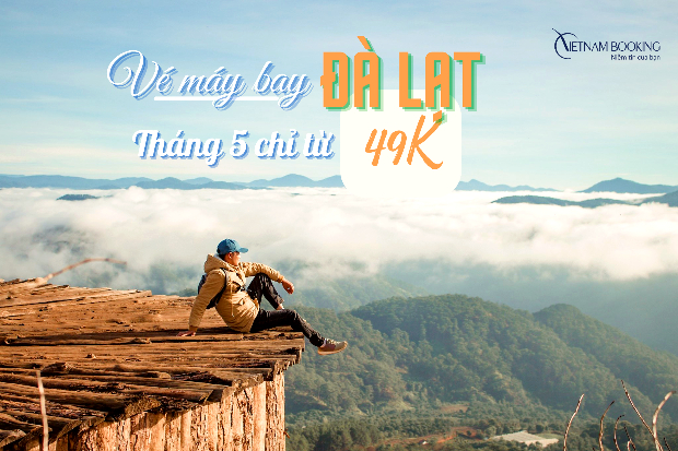 Vé máy bay đi Đà Lạt tháng 5 giá rẻ
