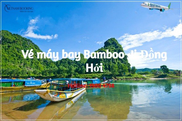 V&eacute; m&aacute;y bay Bamboo đi Đồng Hới