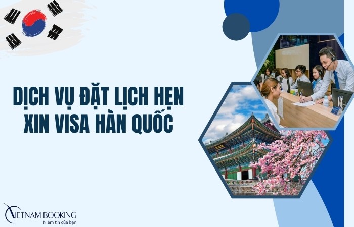 đặt lịch hẹn xin visa Hàn Quốc tại Vietnam Booking