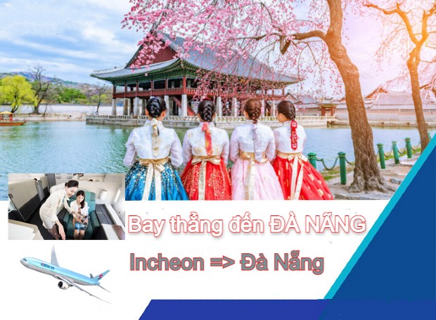 Vé máy bay từ Incheon đi Đà Nẵng