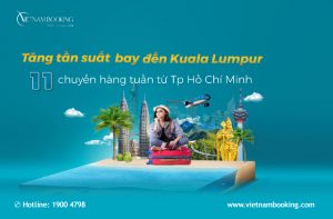 Vietnam Airlines tăng tần suất bay, ưu đãi vé máy bay đi Malaysia khứ hồi