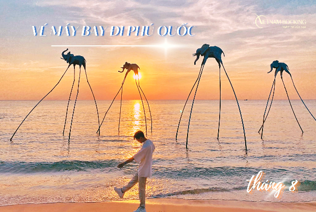 Vé máy bay đi Phú Quốc tháng 8