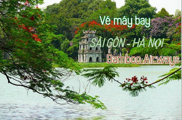Vé máy bay từ Ssì Gòn đi Hà Nội giá rẻ