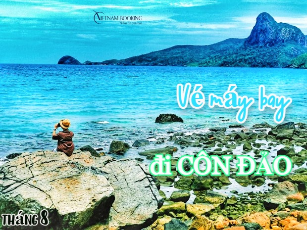 Vé máy bay đi Côn Đảo tháng 8 