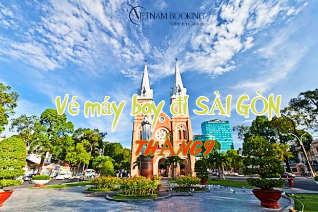 Vé máy bay đi Sài Gòn tháng 9 giá ưu đãi 