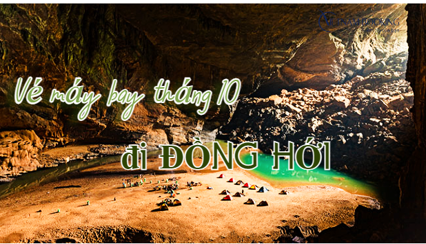 V&eacute; m&aacute;y bay đi Đồng Hối th&aacute;ng 10 gi&aacute; rẻ