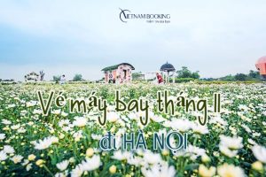 Ưu đãi vé máy bay đi Hà Nội tháng 11 chỉ từ 99.000Đ