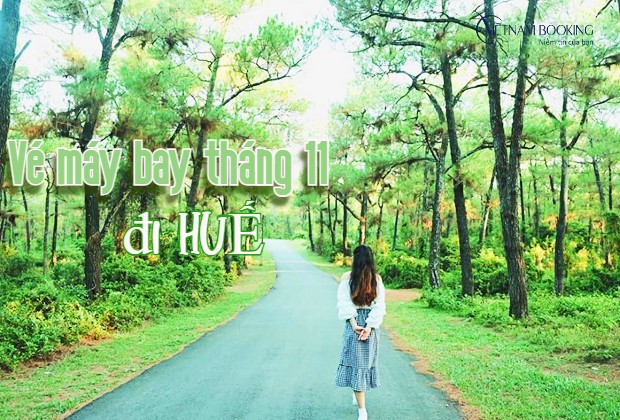 Vé máy bay đi Huế tháng 11 giá rẻ