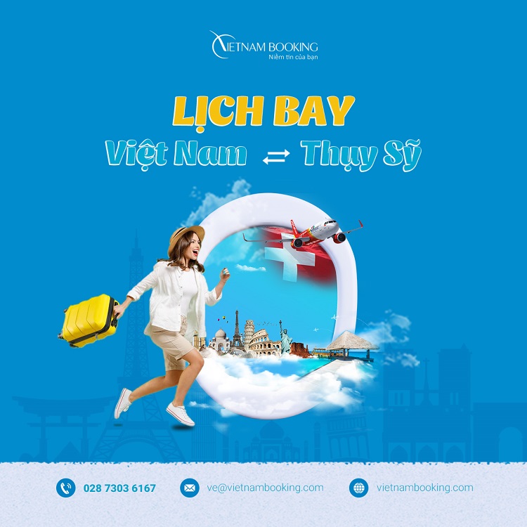 vé máy bay từ Thụy Sĩ về Việt Nam