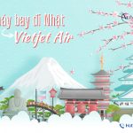 Nhiều ưu đãi hấp dẫn khi săn vé máy bay đi Nhật Vietjet Air