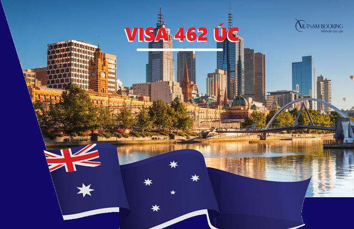 Hướng dẫn cách xin visa 462 du lịch và làm việc tại Úc