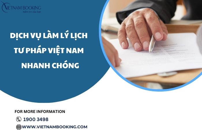 Dịch vụ làm lý lịch tư pháp Việt Nam uy tín, nhanh chóng
