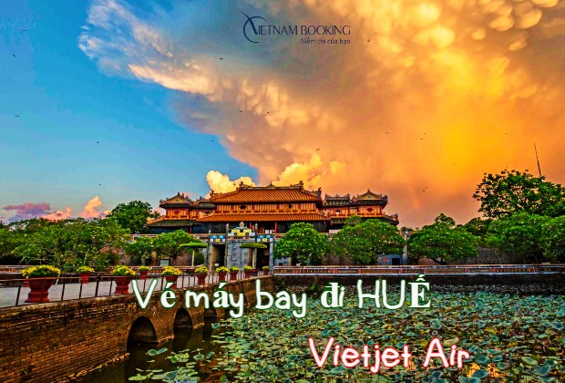 Săn v&eacute; m&aacute;y bay Vietjet đi Huế ưu đ&atilde;i từ 99.000Đ