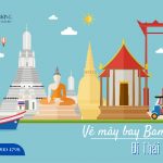 Vé máy bay đi Thái Lan Bamboo Airways