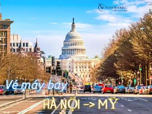 Săn ngay vé máy bay từ Hà Nội đi Mỹ ưu đãi hấp dẫn