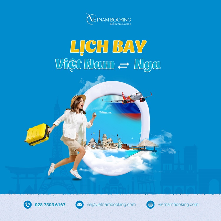 vé máy bay từ Nga về Việt Nam