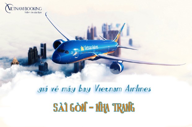gi&aacute; v&eacute; m&aacute;y Vietnam Airlines S&agrave;i G&ograve;n đi Nha Trang