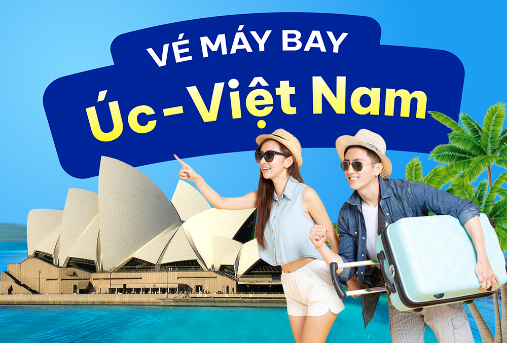 Vé máy bay từ Úc về Việt Nam – Cập nhật lịch bay hàng tháng