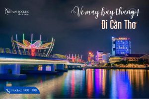Chỉ từ 99.000Đ có ngay vé máy bay đi Cần Thơ tháng 1