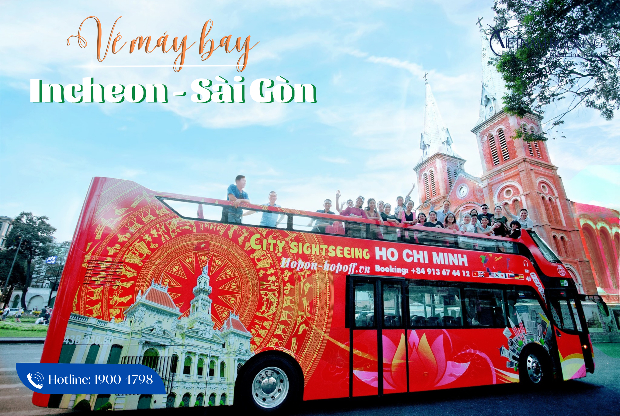 Đừng bỏ lỡ vé máy bay từ Incheon về Tp Hồ Chí Minh cùng nhiều ưu đãi từ hãng hàng không vé máy bay từ Incheon về Tp Hồ Chí Minh