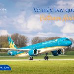 Bảng giá vé máy bay quốc tế của Vietnam Airlines