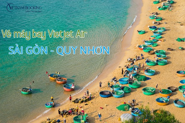 Vé máy bay Sài Gòn đi Quy Nhơn Vietjet Air 