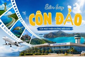 Thông tin sân bay Côn Đảo dự án mở rộng, lịch bay và kinh nghiệm từ A-Z