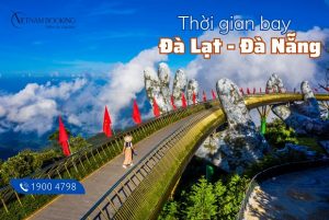 Thời gian bay từ Đà Lạt đi Đà Nẵng bao lâu, giá vé thế nào?
