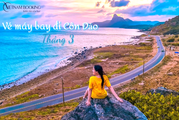 V&eacute; m&aacute;y bay đi C&ocirc;n Đảo th&aacute;ng 3 