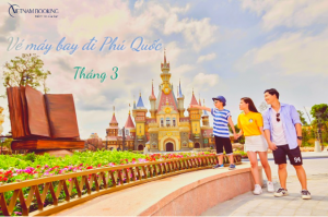 Vé máy bay đi Phú Quốc tháng 3