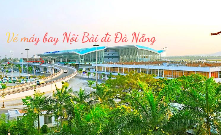 vé máy bay Nội Bai đi Đà Nẵng