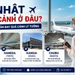 Đi Nhật quá cảnh ở đâu để có chuyến bay tiết kiệm, thuận lợi