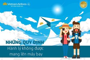 Tổng hợp chi tiết những đồ không được mang lên máy bay Vietnam Airlines