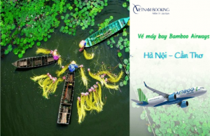Đừng bỏ lỡ vé máy bay Hà Nội đi Cần Thơ Bamboo Airways giá ưu đãi